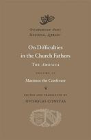 On Difficulties in the Church Fathers: The Ambigua
