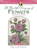 Creative Haven The Beautiful Language of Flowers Coloring Book