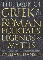 Book of Greek and Roman Folktales, Legends, and Myths