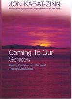 Coming To Our Senses