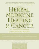 Herbal Medicine, Healing & Cancer