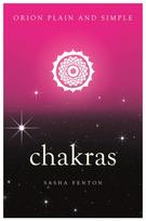 Chakras, Orion Plain and Simple
