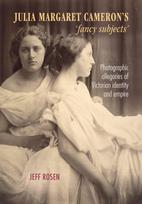 Julia Margaret Cameron’s ‘Fancy Subjects’ - Minkštas viršelis