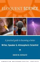 Eloquent Science – A Practical Guide to Becoming a Better Writer, Speaker and Scientist