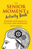 The Senior Moments Activity Book
