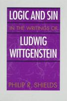 Logic and Sin in the Writings of Ludwig Wittgenstein