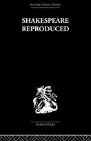Shakespeare Reproduced
