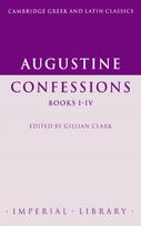 Augustine: Confessions Books I–IV