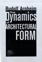 Dynamics of Architectural Form, 30th Anniversary Edition
