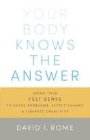 Your Body Knows the Answer