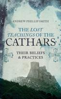 Lost Teachings of the Cathars