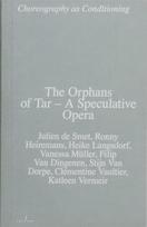 Orphans of Tar – A Speculative Opera