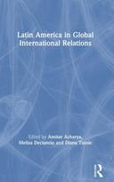Latin America in Global International Relations