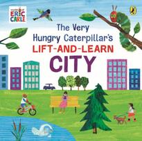 Very Hungry Caterpillar’s Lift-and-Learn: City