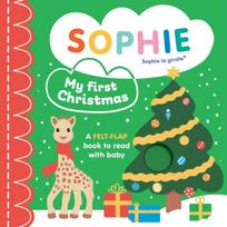 Sophie la girafe: My First Christmas, A felt-flap book to read with baby