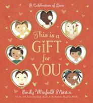 This Is a Gift for You, A Celebration of Love