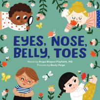 Eyes, Nose, Belly, Toes, My First Human Body Book