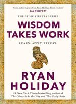 Wisdom Takes Work, Learn. Apply. Repeat.