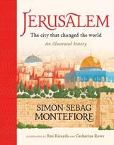 Jerusalem: The City That Changed the World, An Illustrated History