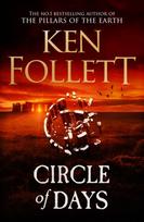 Circle of Days, The epic new novel from the No. 1 bestselling author of The Pillars of the Earth