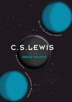 Space Trilogy, Out of the Silent Planet, Perelandra, and That Hideous Strength