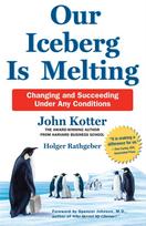 Our Iceberg is Melting, Changing and Succeeding Under Any Conditions