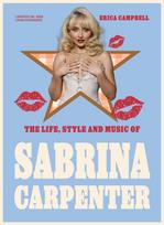 Life, Style and Music of Sabrina Carpenter, Pop Sensation and Short 'n' Sweet Icon