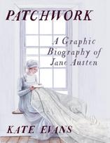 Patchwork, A Graphic Biography of Jane Austen