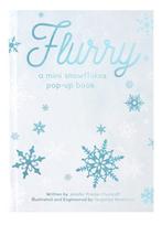 FLURRY, A Mini Snowflakes Pop-Up Book
