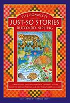 Complete Just-So Stories, 12 much-loved tales including How the Camel got his Hump, The Elephant's Child, and How the Alphabet was Made