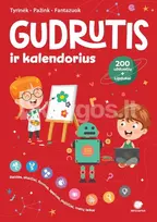 Gudrutis ir kalendorius. Tyrinėk, pažink, fantazuok - Roma Blėkienė