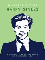 Little Bit of Harry Styles, An Unofficial Celebration of a Modern Icon