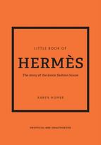 Little Book of Hermes, The story of the iconic fashion house