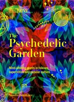 Kew: The Psychedelic Garden, Mind-altering plants in folklore, superstition and popular culture
