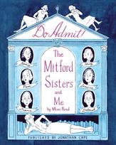 Do Admit, The Mitford Sisters and Me