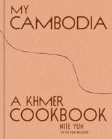 My Cambodia, A Khmer Cookbook