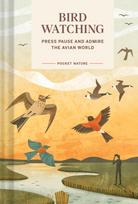 Pocket Nature: Bird-Watching, Press Pause and Admire the Avian World