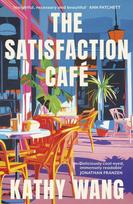 Satisfaction Cafe, 'Insightful, necessary and beautiful' Ann Patchett