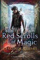 The Eldest Curses 1. The Red Scrolls of Magic - Cassandra Clare, Wesley Chu