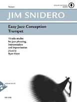 Easy Jazz Conception Trumpet: 15 solo etudes for jazz phrasing, interpretation and improvisation. Trompete. Ausgabe mit Online-Audiodatei.