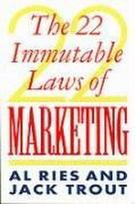 The 22 Immutable Laws Of Marketing