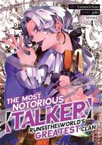The Most Notorious Talker Runs the World's Greatest Clan (Manga) Vol. 4