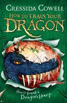 How to Train Your Dragon: How to Break a Dragons Heart: Book 8