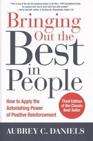 Bringing Out the Best in People: How to Apply the Astonishing Power of Positive Reinforcement, Third Edition 3rd edition