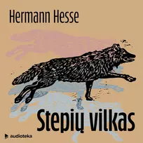 Audio Stepių vilkas - Hermann Hesse
