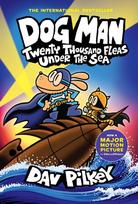 Dog Man 11: Twenty Thousand Fleas Under the Sea