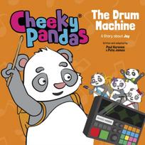 Cheeky Pandas: The Drum Machine, A Story about Joy