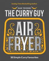 Curry Guy Air Fryer, 50 Simple Curry Favourites