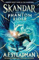 Skandar and the Phantom Rider, the spectacular sequel to Skandar and the Unicorn Thief, the biggest fantasy adventure since Harry Potter