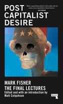Postcapitalist Desire, The Final Lectures